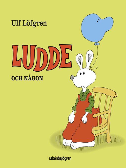 Title details for Ludde och någon by Ulf Löfgren - Available
